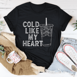 cold like my heart tee