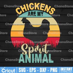 Chicken SVG File,My Spirit Animal SVG, svg -Vector Art Commercial & Personal Use- Cricut,Silhouette,Cameo,Vinyl Decal,
