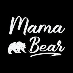 mama bear svg, mothers day svg, mama svg, mom svg, mother svg, mama bear vector, mama bear clipart, protective mom svg,