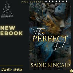the perfect fit kindle edition by sadie kincaid (author)