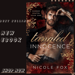 tangled innocence (egorov bratva book 1) by nicole fox (author)