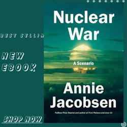 nuclear war: a scenario kindle edition – 2024 by annie jacobsen (author)