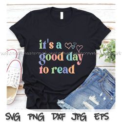 it is a good day to read shirt, reading lover svg, read shirt svg, a girl love reading png, reading lover svg, cricut