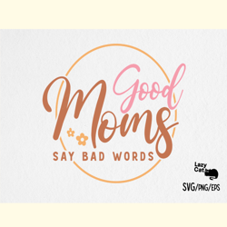 mom funny quote svg design