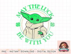 Star Wars St. Patrick's Day Grogu May The Luck Be With You png