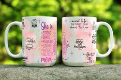 mom life affirmation -she is strong, brave, fearless -15oz mug sublimation wrap -motivational mug wrap- 2-png files