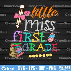 back to school, little miss 1st grade svg, school cut file, school shirt, svg file, 1st day of school, school clipart,