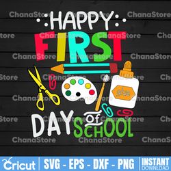happy first day of school svg - 1st day of school svg - back to school svg - teacher student svg eps dxf png