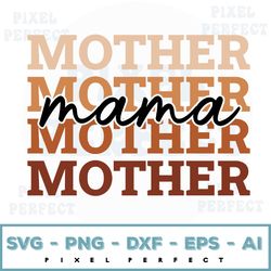 retro mother svg, stacked mother svg, blessed mom svg, mamasvg, mom life svg, mother's day, mom svg, gift for mom, cut f