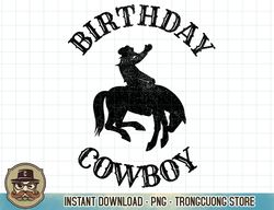 birthday cowboy western rodeo party outfit png sublimation