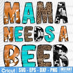 mama needs a beer png, cowhide, western cowhide leopard design, mama needs a beer sublimation, instant download