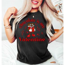 chocolate is my valentine shirt,gift for chocolate lovers,valentines day shirt,valentines sweater,chocolate sweatshirt,v