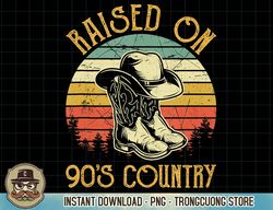 raised on 90's country music tshirt vintage cowgirl western tank top copy png sublimation