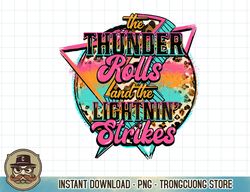 the thunder and the lightning western rolls and strikes t-shirt copy png sublimation