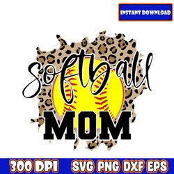 softball mom svg , instant download, mother svg, digital download, mother's day svg, mom life svg