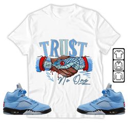 snake trust no one unisex sneaker shirt, retro university blue 5s tee, jordan 5 university blue t-shirt, hoodie, tanktop