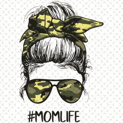 mom life camo sunglasses bandana bun svg, mothers day svg, mom svg, camo svg, sunglasses mom svg, bandana svg, cool mom