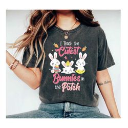 i teach the cutest bunnies in the patch shirt, bunny teacher shirt, teacher easter gift, custom teacher shirt, cute east