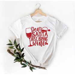 dear santa wine shirt,merlot lover shirt,wine lover shirt,wine junkie shirt,christmas gift,christmas wine gift,christmas