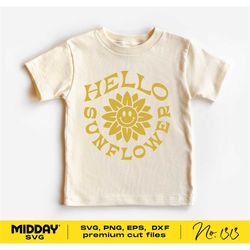 hello sunflower svg png, dxf eps, baby svg for onesies, toddler shirt svg png, baby svg shirts files, baby svg for cricu