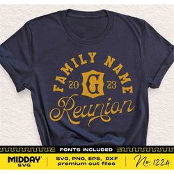 family reunion svg png, dxf eps, svg templates, family name sign, svg for cricut, family reunion shirts, digital downloa