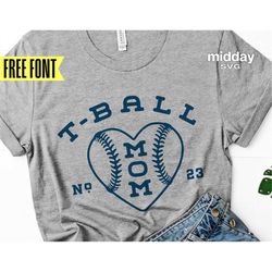 t-ball mom svg, png eps dxf, tball mom shirt, tball heart, tball mama, cricut cut files, silhouette, design for tumbler,