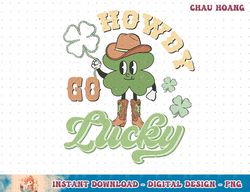 howdy go lucky cowboy western st patricks day irish shamrock t-shirt copy png