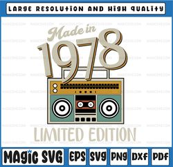 Made In 1978 Limited Edition Svg Digital File Download Funny Retro Vintage Cassette Birthday Printable Sublimation Trans
