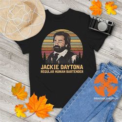 jackie daytona regular human bartender vintage t-shirt, what we do in shadow shirt, laszlo shirt, gift tee for you and y