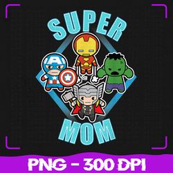 marvel png, mother's day png, super mom png, mom png, sublimation, png files, sublimation png, png, digital download