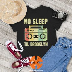 no sleep til brooklyn old school portable stereo vintage t-shirt, music lovers shirt, rock & roll shirt, gift tee for yo