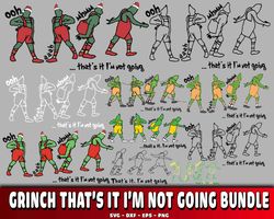 grinch thats it i m not going bundle svg, digital download