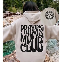 Praying Moms Club Hoodie,Mothers Day Sweatshirt,Gift For Mom,Mother's Day Gift,Momlife Hoodie,Pocket Smiley Face Hoodie,