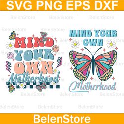 retro mind your own motherhood svg, mother is day svg, smile face svg, cricut, svg files, cut file, dxf, png, svg