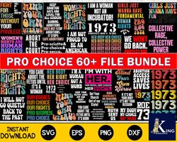 60 file pro choice and roe v wade bundle svg, digital download