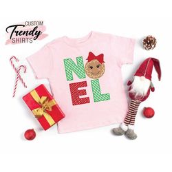 christmas gingerbread shirt, girl's noel shirt, kids christmas gifts girls, christmas cookies shirt, noel gift, toddler