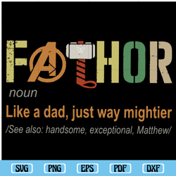 fathor like a dad just way mightier svg, fathers day svg, fathor svg, thor svg, dad gift