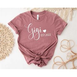 Gigi Shirt, Gigi Est Shirt, Gigi Est Custom Year Shirt, Grandma T-Shirt, Gift for Grandma, Grandma Birthday Gift, Baby A