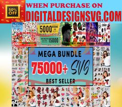 75000  mega bundle best seller unique design svg, bundle svg, disney bundle svg, bundle svg, trending bundle svg