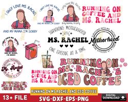 13 file running on ms rachel and iced coffee svg bundle