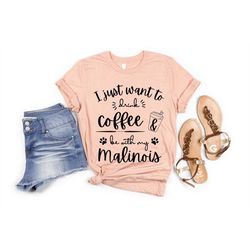 malinois mom coffee lover | belgian malinois shirt for women | malinois gifts | belgian malinois mom shirt | belgian she