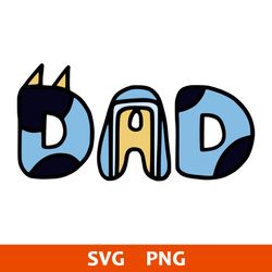 bluey dad svg, bandit dad svg, bluey svg, cartoon svg, png digital file