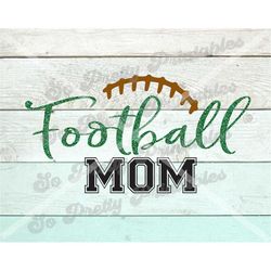 football mom svg,  football family shirts svg, shirt svg, decal svg, football