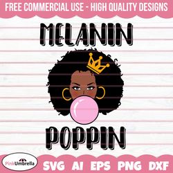 melanin poppin svg, african american svg, black history month, melanin svg, black history png,