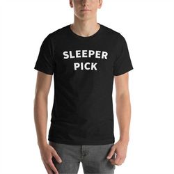 sleeper pick fantasy football premium t-shirt, fantasy football shirt, fantasy football gift, sleeper pick, football fan