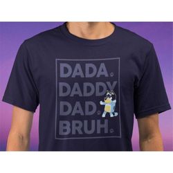 bluey dad bandit heeler adult shirt | cool fathers day shirt gift | funny dad shirt | unique fathers day idea | husband