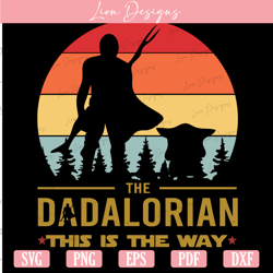 the dadalorian this is the way svg, dad svg, dadalorian svg, dad gift, fathers day svg