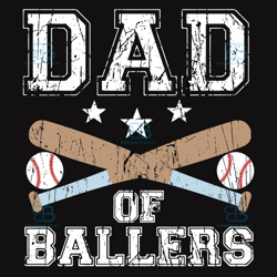 dad of ballers svg, fathers day svg, ballers svg, ballers dad, instant download