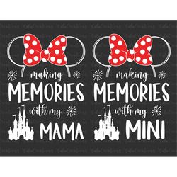 bundle making memories with my mama mini svg, family trip svg, vacay mode svg, svg, png files for cricut sublimation