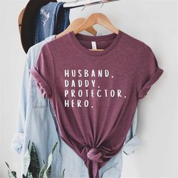 husband daddy protector hero shirt, fathers day shirt, dad shirt, wife to husband shirt, husband definition tee, husband